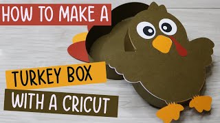Cricut Thanksgiving Project - Make a Turkey Box!