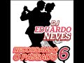 DJ EDUARDO NEVES - RECORDANDO O PASSADO 6