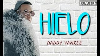 Daddy yankee - HIELO | video lyrics LETRA |