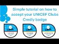 How to Receive your UNICEF UNITE Clubs Credly Badge