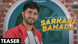 Sarkari Banada (Teaser) Balraj Nain, Ruchika Jangid | Rel on 11 May | White Hill Dhaakad
