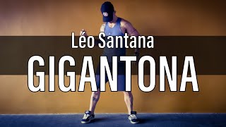 Gigantona - Léo Santana COREOGRAFIA Pabinho