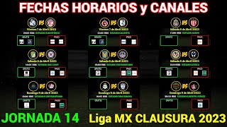 FECHAS, HORARIOS y CANALES CONFIRMADOS para los PARTIDOS de la JORNADA 14 Liga MX CLAUSURA 2023