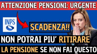 ATTENZIONE PENSIONI: SCADENZA URGENTE SE NON LO FAI NON POTRAI PIU' RITIRARE LA PENSIONE