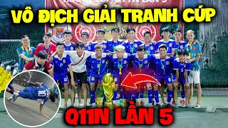 Vlog | Quí Thanh Nhém Bị Gãy Tay , Quý11N Lại Vô Địch Giải Tranh Cúp Q11N Lần 5 ??