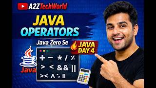 Java Operators Explained | The heart of all program, Java Operators | Day 4 Java Tutorial