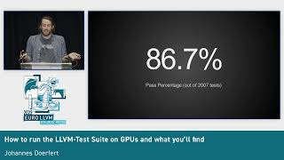 2023 Eurollvm How To Run The Llvm Test Suite On Gpus And What You Ll ...