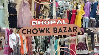 भोपाल की मशहूर चौक बाज़ार 2024 | Chowk Bazar #bhopal #chowk #chowkbazar