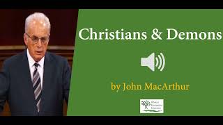 (Audio) Christians and Demons by John MacArthur