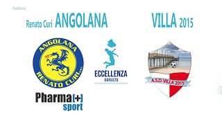 Eccellenza: Renato Curi Angolana - Villa 2015 4-2