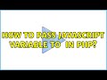 How to pass JavaScript variable to ＜img＞ in php? (3 Solutions!!)