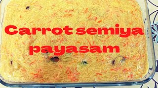 Easy Carrot Semiya Payasam