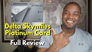 Delta Skymiles Platinum Credit Card | 2021 Full Review
