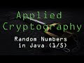 Applied Cryptography: Random Numbers in Java (1/5)