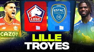 🔴 LILLE - TROYES / Objectif Europe et Maintien ! ( losc vs estac ) | LIGUE 1 - LIVE/DIRECT
