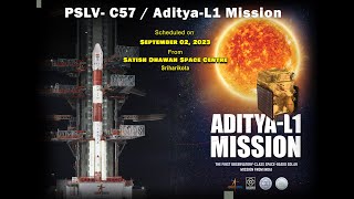 Launch of PSLV-C57/Aditya-L1 Mission from Satish Dhawan Space Centre (SDSC) SHAR, Sriharikota