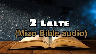 Mizo Bible audio || 2 Lalte