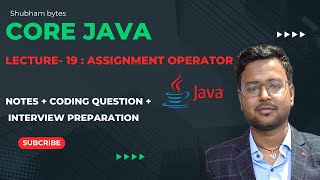 Lecture-19 : Assignment Operator In Java | Core Java | Full Course | Hindi Tutorial | Shubham Bytes