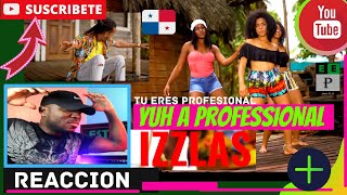 |REACCION| IZZLAS - Yuh A Professional #TuEresProfesional (Buscando La Plena)