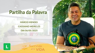 Sorrindo Pra Vida (06/01/2025) Partilha da Palavra