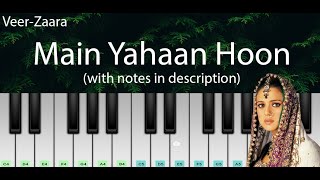 Main Yahaan Hoon (Veer-Zaara) | Easy Piano Tutorial with Notes | Perfect Piano