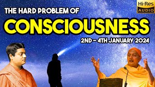 January 2024 -  Advaita Vedanta and the Hard Problem of Consciousness - Swami Sarvapriyananda