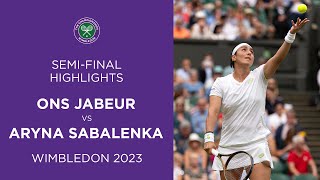 Ons Jabeur vs Aryna Sabalenka: Semi-Finals Highlights | Wimbledon 2023