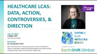 Healthcare LCA presented by Dr. Cassandra Thiel