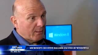 Microsoft CEO Steve Ballmer excited by Windows 8