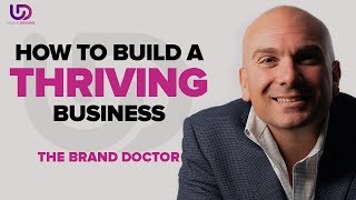 Business Strategy: How to Build a Thriving Business - The Brand Doctor