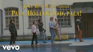 Joku Roti Mafia - Pala, Hollywood, pala!