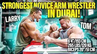 THE STRONGEST NOVICE ARM WRESTLER IN DUBAI! HE'S HUGE AND RIPPED!