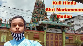 Mengunjungi Kuil Hindu Shri Mariamman Medan | TEMPLE VLOG