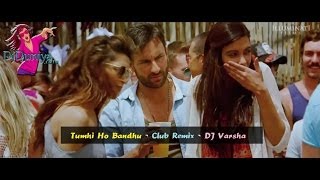 Tumhi Ho Bandhu Dj Club Remix - DJ Varsha - Cocktail - DjDuniya com