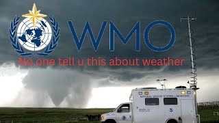Uncovering,The World Meteorological Organization |Detailed Explanation|