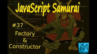 [Arabic] JavaScript Samurai #37- Factory & Constructor - جافاسكربت ساموراي
