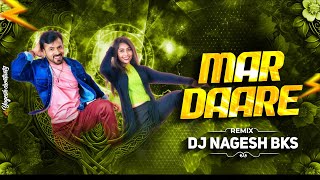 Mar Dare Cg Song Dj | Cg Trending Remix | DJ Nagesh Bks | CG DJ SONG