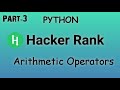 #3 Arithmetic Operators || Hacker Rank Solutions In Python.