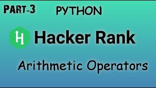 #3 Arithmetic Operators || Hacker Rank Solutions In Python.