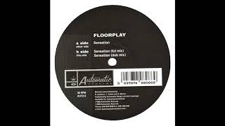 Floorplay ‎- Sensation [HQ]