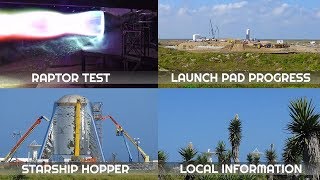 RAPTOR ROCKET ENGINE TEST FIRE, STARSHIP PROGRESS and LAUNCH VIEWING INFO