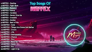 Top 20 Songs Of Neffex  Best Songs Of Neffex  Neffex 2019