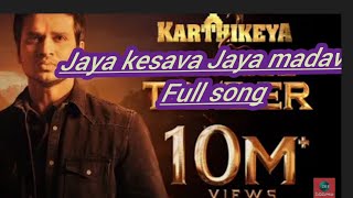 Jaya madava Jaya kesava full song | karthikeya 2 full movie|Telugu|nikhil|Krishna trance lyrical|