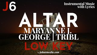 Maryanne J.George | Altar Instrumental Music and Lyrics | Low Key (C#)