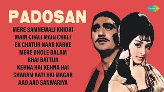 Padosan | Full Album | Mere Samnewali Khidki Mein | Main Chali Main Chali | Old Hindi Songs