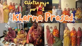 CHHAT PUJA... VOLG PART-2 || KHARNA PRASAD