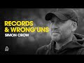 Simon Crow Talks Records And Wrong ‘uns!