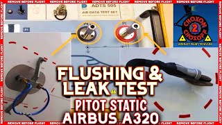 How to do PITOT FLUSHING and LEAK TEST on A320| TOTAL PRESSURE LINE & STAND BY LINES #airbusa320