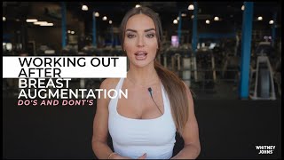 Breast Augmentation Do’s & Don’ts: Working Out After Breast Augmentation