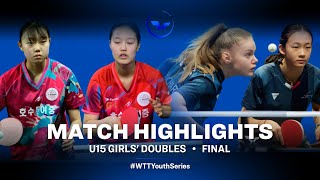 Choi N./Choi S. vs N. Guo Zheng/L. Hochart | U15 GD Final | WTT Youth Star Contender Tunis 2023